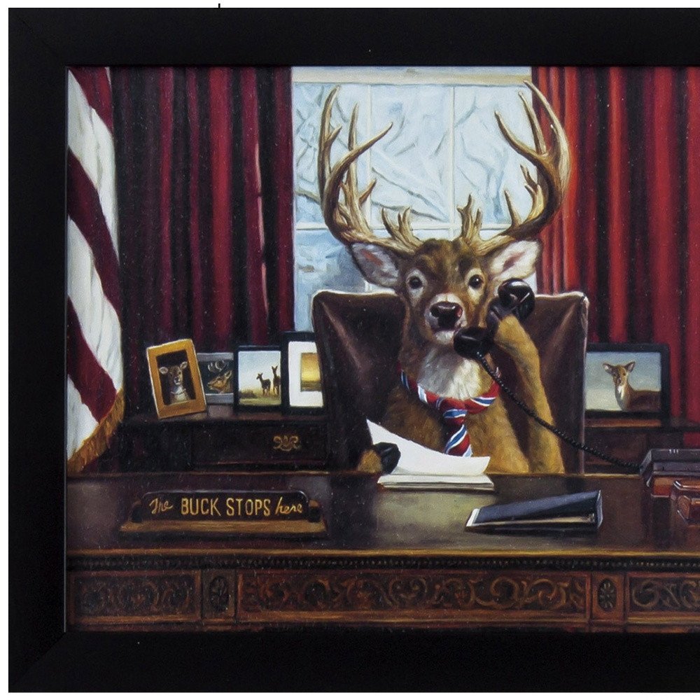 The Buck Stops Here Framed Art  Warm Home View